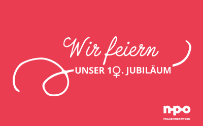 10-Jahres-Feier des NPO Frauennetzwerkes